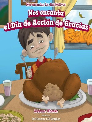 cover image of Nos encanta el Día de Acción de Gracias (We Love Thanksgiving!)